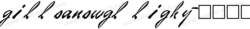 gillsanswgl lighy字体转换